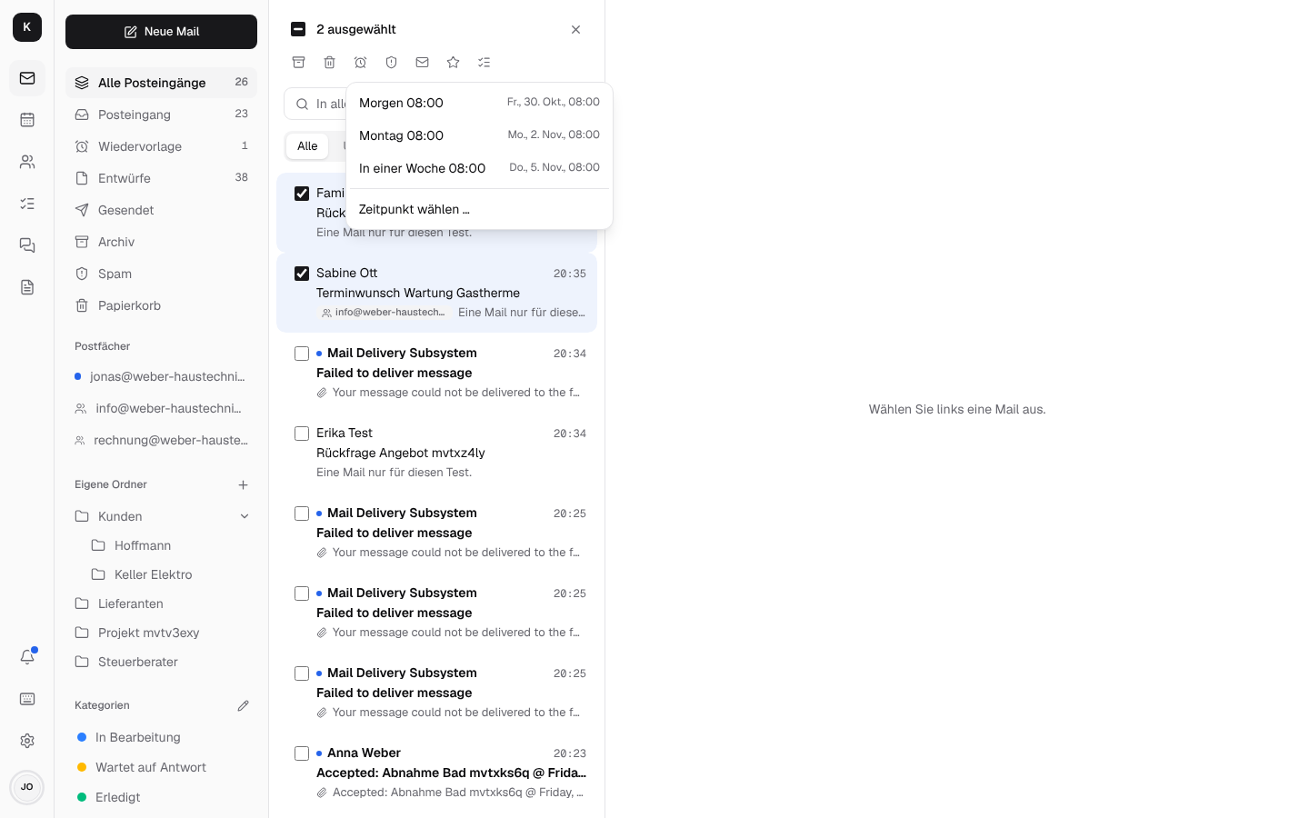 Zwei ausgewählte Mails aus dem eigenen Postfach und info@, darüber die Wiedervorlage mit Morgen, Montag und in einer Woche